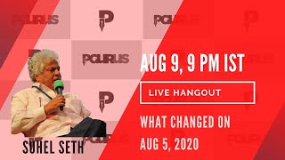In conversation with Author, TV commentator Suhel Seth on what changed on Aug 5, 2020