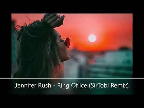 Jennifer Rush - Ring Of Ice (SirTobi Remix)