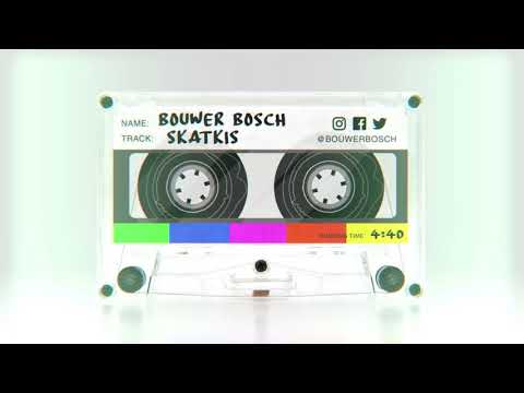 BOUWER BOSCH - SKATKIS (unofficial video)