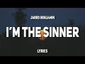 Jared Benjamin I M The Sinner Lyrics