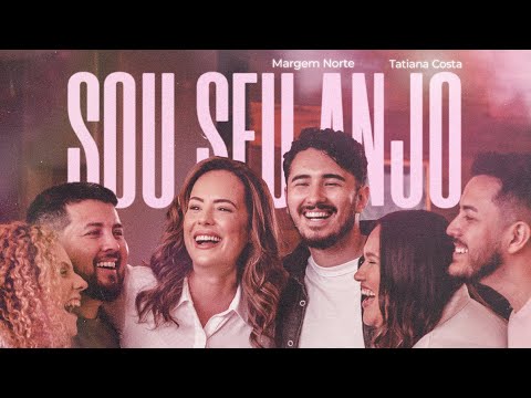 @TatianaCosta e @MargemNorte - SOU SEU ANJO