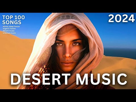Desert Music 🐪 Best Ethnic & Deep House Mix 2024 (Billy Esteban Mix)