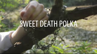Trembling Bells - Sweet Death Polka