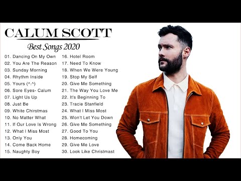 Calum Scott Greatest Hits