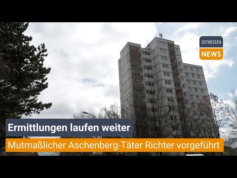 FULDA: Mutmaßlicher Aschenberg-Täter dem Haftrichter vorgeführt