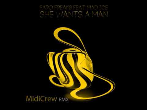 Faro Freaks feat. Mad Ice - She Wants A Man ( MidiCrew Remix )