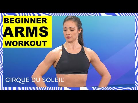 Exercises for Toned Arms - 10 Minute Quick at Home No Equipment Workout | Cirque du Soleil
