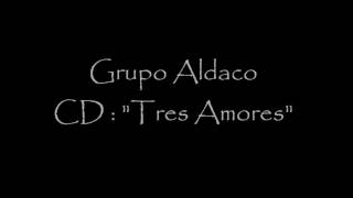 Grupo Aldaco   Lagrimas