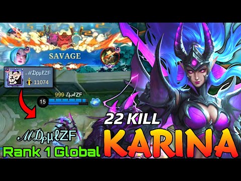 SAVAGE with 22 Kills Karina 11,000+ MMR - Top 1 Global Karina by ℳ₯㎕ZF - Mobile Legends