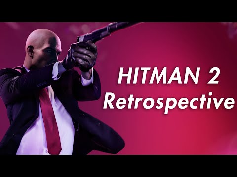 HITMAN 2 Retrospective - More of the Same