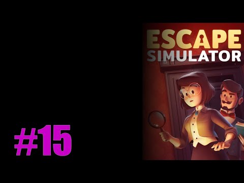 Lets Play Escape Simulator Episode 15