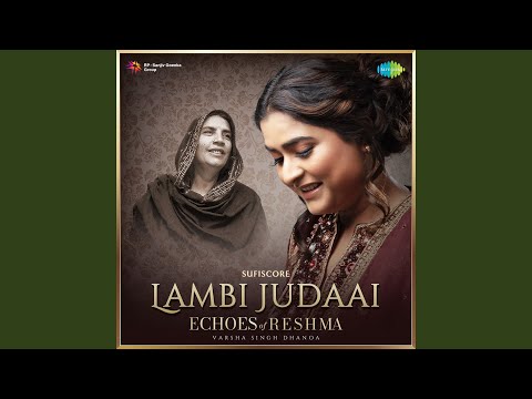 Lambi Judaai - Echoes of Reshma