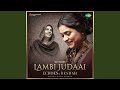 Lambi Judaai Echoes Of Reshma