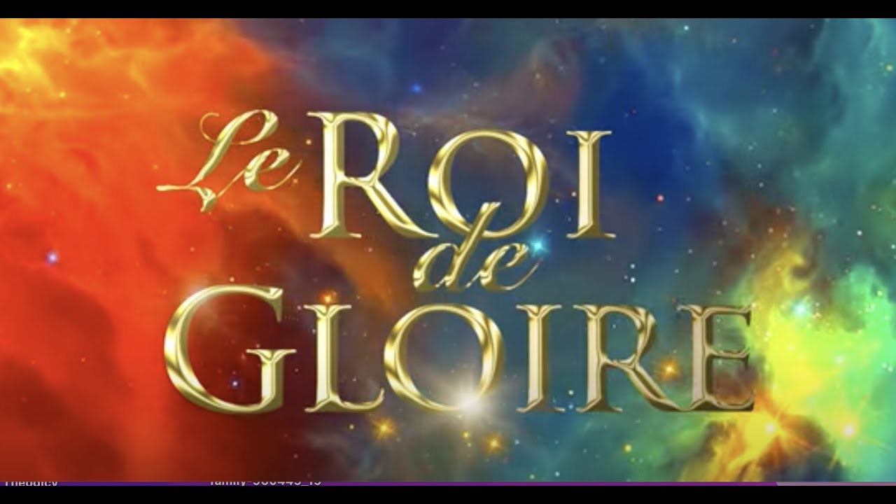 Le Roi de Gloire: Film Complet sur la Bible
