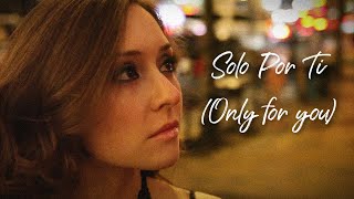 Love song - Solo Por Ti (Just for you) - Dina Layzis
