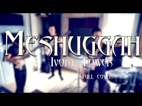 Monday #1 /// Meshuggah - Ivory Tower