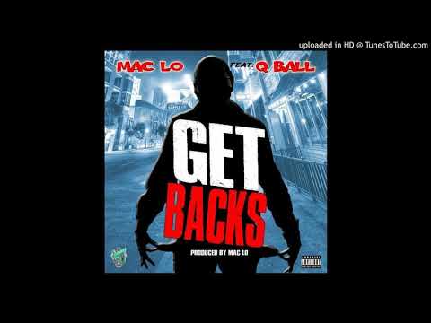 Mac Lo - Get Backs (feat. Qball)