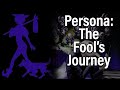 The Persona Series & The Fool's Journey