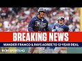 BREAKING: Wander Franco & Rays Agree to 12-Year Deal | CBS Sports HQ