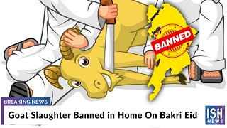 Goat Slaughter Banned in Home On Bakri Eid