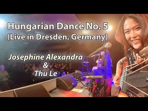 Josephine Alexandra/@Thuleguitarist  - Hungarian Dance No. 5 (Live in Dresden, Germany)