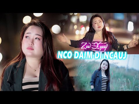 Zoo Xyooj - Nco daim di ncauj CV nkauj tawm tshiab 2023-2024