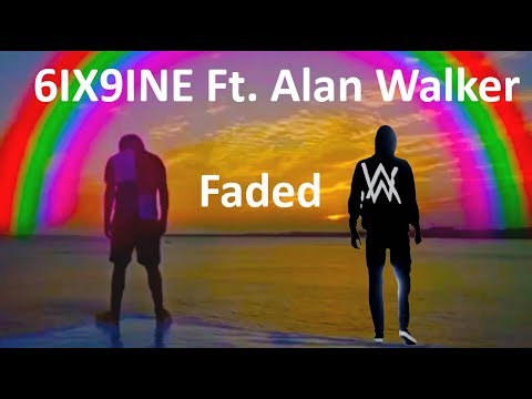 6ix9ine ft. Alan Walker - Faded
