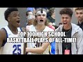 TOP 100 HIGH SCHOOL BASKETBALL PLAYS OF ALL-TIME!