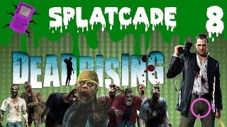 LET ME BE YOUR SAVIOUR | Dead Rising - Part 08 - SplatCade