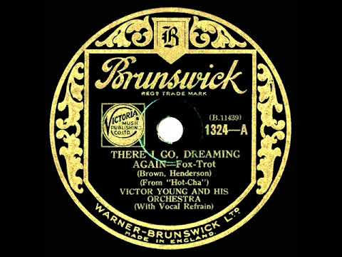1932 Victor Young - There I Go Dreaming Again (Smith Ballew, vocal)