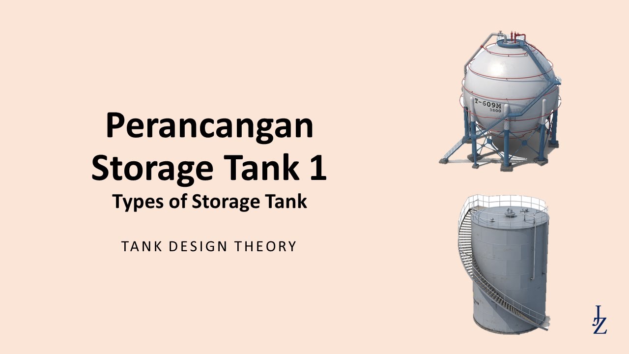Teknik Kimia - Perancangan Tangki Penyimpanan 1 - Jenis Tangki Penyimpanan