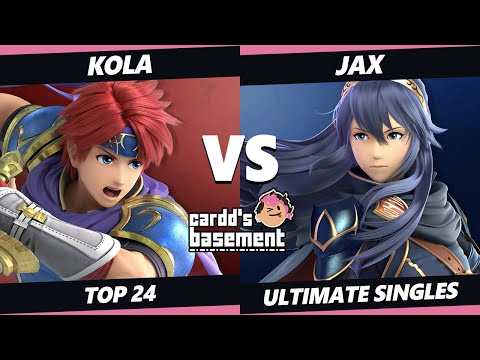 Cardd's Basement Top 24 - Kola (Roy) Vs. Jax (Lucina) SSBU Ultimate Tournament