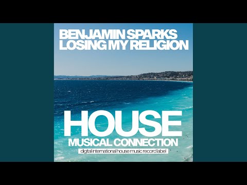 Losing My Religion (Original Mix)