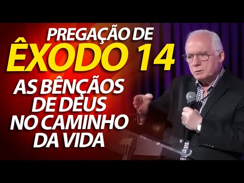 Pregação sobre Êxodo 14, As bênçãos de Deus no caminho da vida | Pastor Paulo Seabra