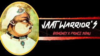 Jaat Warriors - BigMoney x P₹NCE SIDHU (official