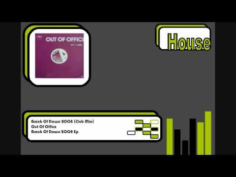 Out Of Office - Break Of Dawn 2008 (Club Mix)