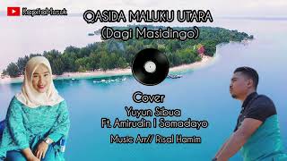 Download lagu Qasida Maluku Utara (Gagi Masdiongo) Cover Yuyun Sibua Ft. Amirudin I Somadayo mp3 Download lagu Qasida Maluku Utara (Gagi Masdiongo) Cover Yuyun Sibua Ft. Amirudin I Somadayo mp3