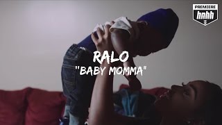 Ralo - Baby Momma (Official Music Video)
