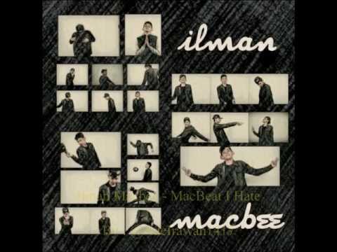 Ilman Macbee - I Hate (MacBeat)