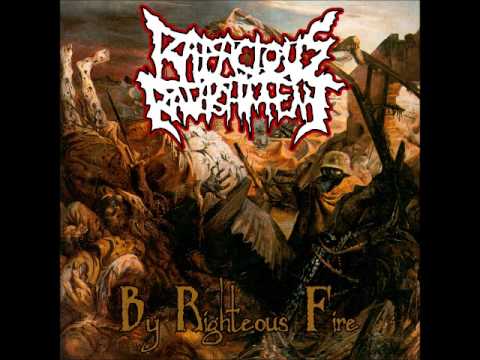 Rapacious Ravishment - Scorched Into Ashes (By Righteous Fire 01)
