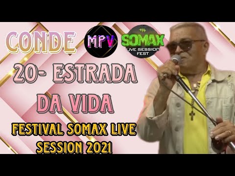 ESTRADA DA VIDA - Conde Só Brega (Festival Somax Live Session 2021) - MPV