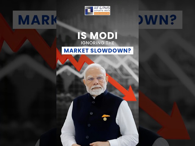 Is PM Modi Ignoring the market slowdown?