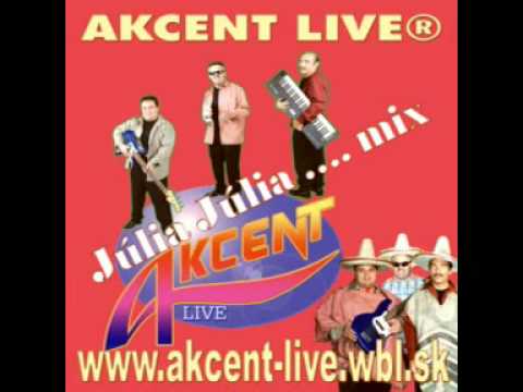 Akcent live - Júlia  Júlia mix