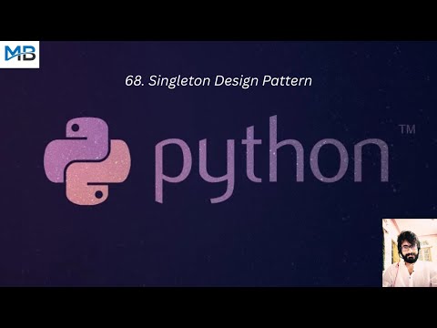 68 Singleton Design Pattern In Python
