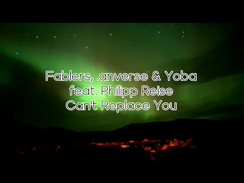 [한국어 가사 해석 / Lyrics in Korean] Fablers, .anverse & Yoba feat. Philipp Reise - Can't Replace You