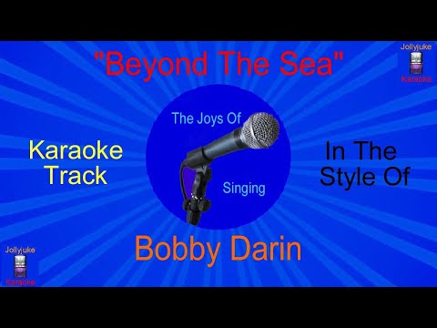 "Beyond The Sea" - Karaoke Track - In The Style Of - Bobby Darin