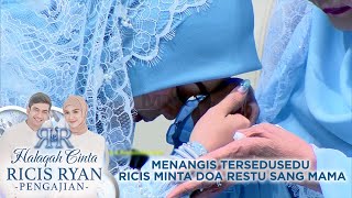 Download lagu MENANGIS TERSEDU-SEDU RICIS MINTA DOA RESTU SANG MAMA | HALAQAH CINTA RICIS RYAN PENGAJIAN mp3 Download lagu MENANGIS TERSEDU-SEDU RICIS MINTA DOA RESTU SANG MAMA | HALAQAH CINTA RICIS RYAN PENGAJIAN mp3