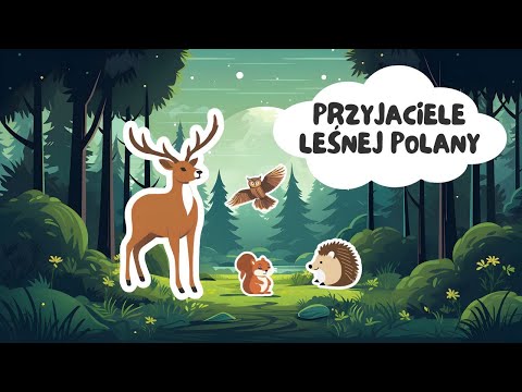 Audiobook dla dzieci, słuchowisko dla dzieci. PRZYJACIELE LEŚNEJ POLANY. Relaksacja dla dzieci