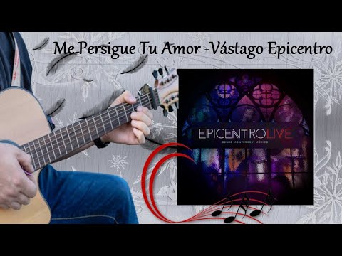 Vastago Epicentro  Me Persigue Tu Amor