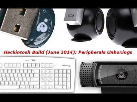 Hackintosh Build (June 2014): Peripherals Unboxings